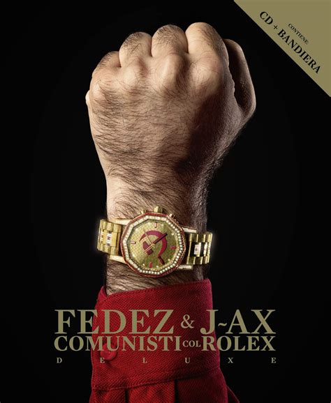 comunisti col rolex j ax fedez mp3|Comunisti col Rolex (Multiplatinum Edition) .